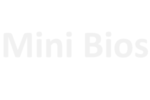 Mini Bios