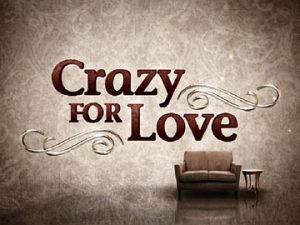 Crazy For Love
